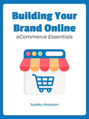 Building Your Brand Online: eCommerce Essentials